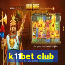 k11bet club